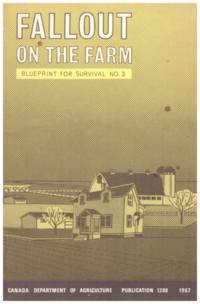 Fallout on the Farm: Blueprint for Survival No. 3