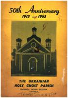Book contains photographs, advertisement, history of the Ukrainian community in Sydney with general information on the Ukrainian community. Dedicated to the Pioneers of the Parish and gives list of original members.