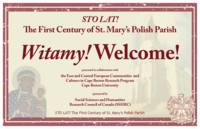 Panels detailing information about specific sections of the Sto Lat! Exhibit held at St. Michael's Polish Benefit Society Hall (the Polish Village) in the summer of 2013 during the centenary celebrations of the Polish community.