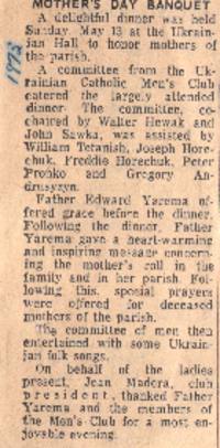 Article about the Mother's Day Banquet, event catered by U.C.M.C, entertainment done by the U.C.M.C performing Ukrainian folk songs. 