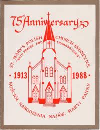 Church History Book created for the 75th Anniversary of St. Mary's Polish Church.